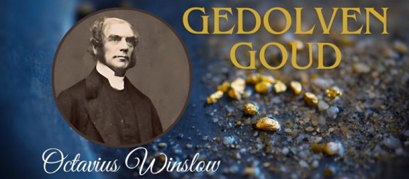 Gedolven goud - Octavius Winslow